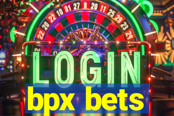 bpx bets